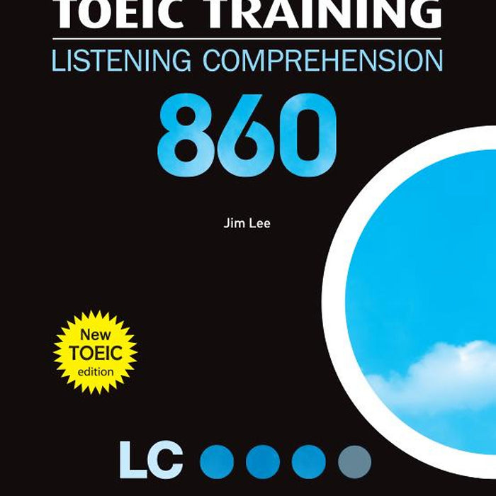 Toeic Training Listening Comprehension 860 Toeic Training Listening Comprehension 860