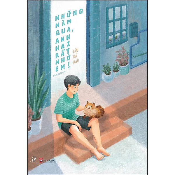 Tiểu Thuyết Những Năm Qua, Anh Hai Rất Nhớ Em