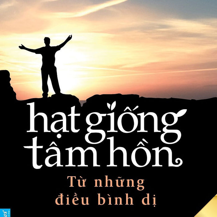 Hạt Giống Tâm Hồn 4 - Từ Những Điều Bình Dị _Fn Hạt Giống Tâm Hồn 4 - Từ Những Điều Bình Dị _Fn