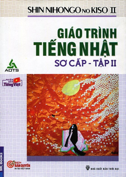 Giáo Trình Tiếng Nhật Sơ Cấp - Tập 2 Giáo Trình Tiếng Nhật Sơ Cấp - Tập 2