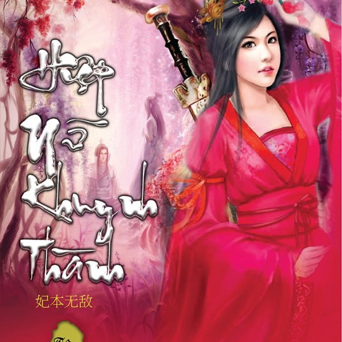 Hiệp Nữ Khuynh Thành - Tập 1 Hiệp Nữ Khuynh Thành - Tập 1