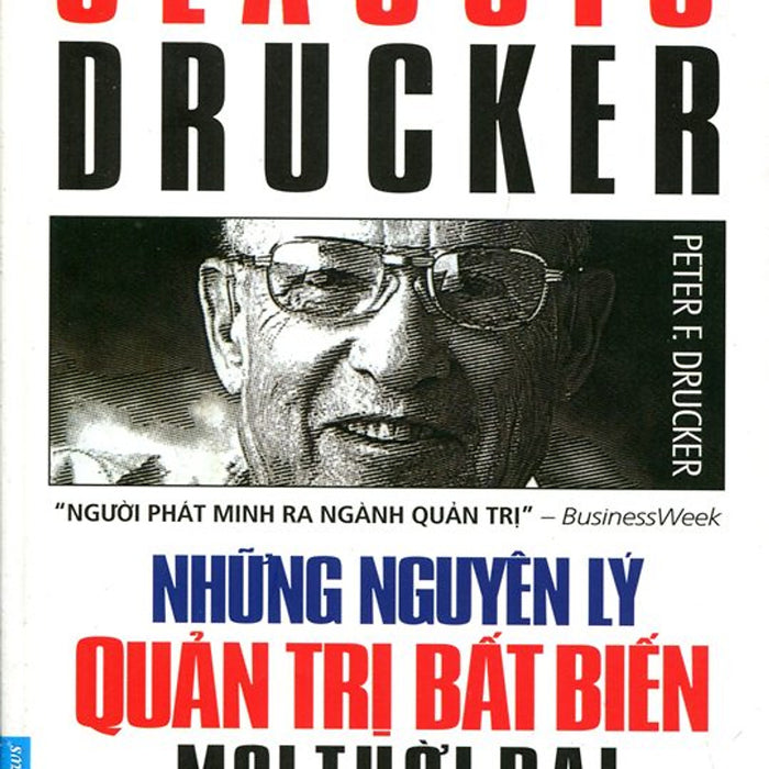 Những Nguyên Lý Quản Trị Bất Biến Mọi Thời Đại (Tái Bản 2015) Những Nguyên Lý Quản Trị Bất Biến Mọi Thời Đại (Tái Bản 2015)