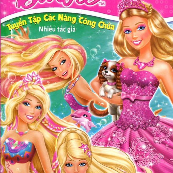 Barbie - Tuyển Tập Các Nàng Công Chúa (Tập 1) Barbie - Tuyển Tập Các Nàng Công Chúa (Tập 1)