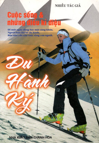 Du Hành Ký - Cuộc Sống & Những Điều Kì Diệu