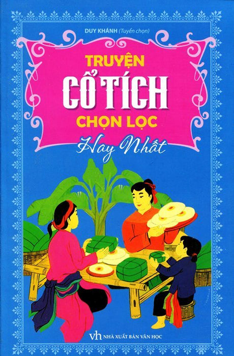 Truyện Cổ Tích Chọn Lọc Hay Nhất Truyện Cổ Tích Chọn Lọc Hay Nhất
