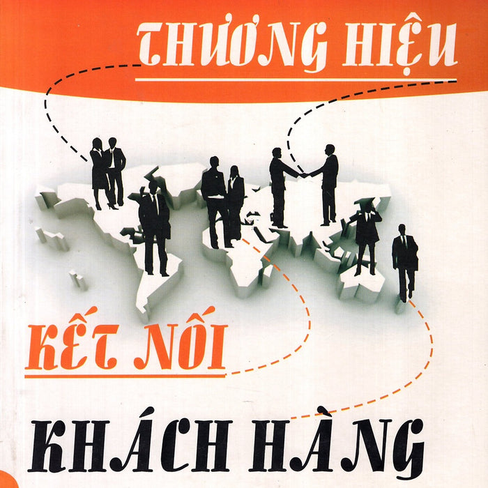 Thương Hiệu Kết Nối Khách Hàng Thương Hiệu Kết Nối Khách Hàng