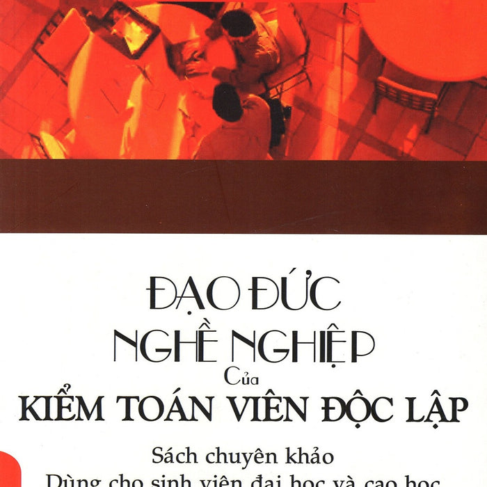 Đạo Đức Nghề Nghiệp Của Kiểm Toán Viên Độc Lập Đạo Đức Nghề Nghiệp Của Kiểm Toán Viên Độc Lập
