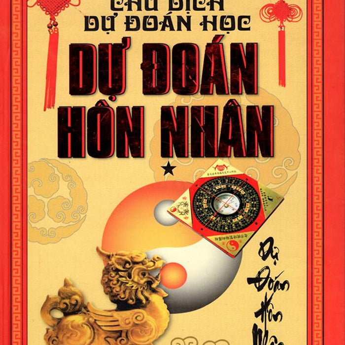 Chu Dịch Dự Đoán Học: Dự Đoán Hôn Nhân Chu Dịch Dự Đoán Học: Dự Đoán Hôn Nhân