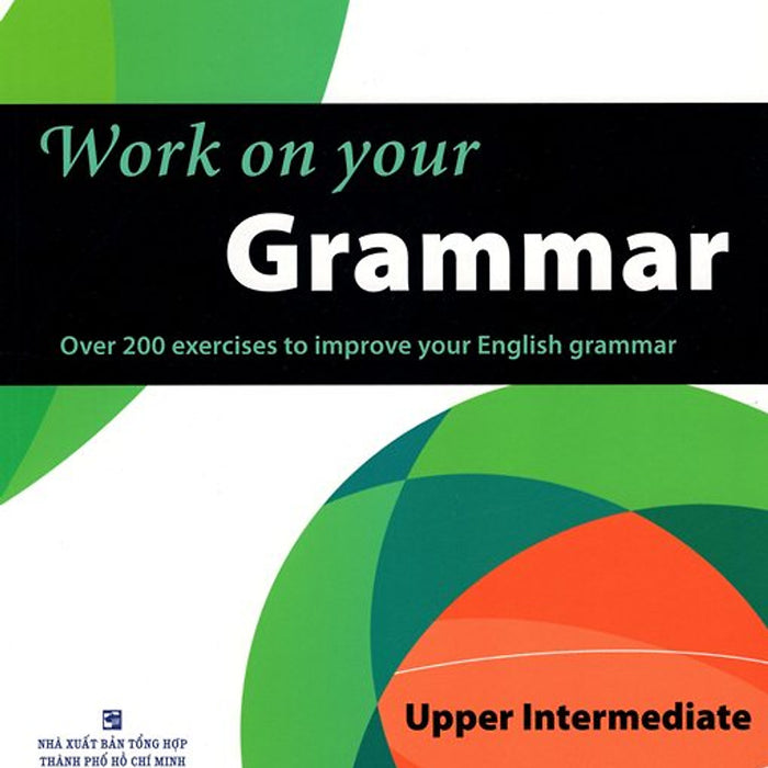 Collins Work On Your Grammar - Upper Intermediate B2 Collins Work On Your Grammar - Upper Intermediate B2