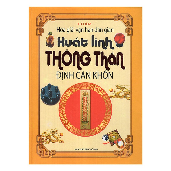 Xuất Linh Thông Thần Định Càn Khôn - Hóa Giải Vận Hạn Dân Gian Xuất Linh Thông Thần Định Càn Khôn - Hóa Giải Vận Hạn Dân Gian
