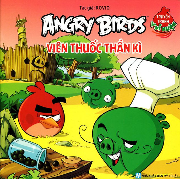 Truyện Tranh Vui Nhộn Angry Birds - Viên Thuốc Thần Kỳ Truyện Tranh Vui Nhộn Angry Birds - Viên Thuốc Thần Kỳ