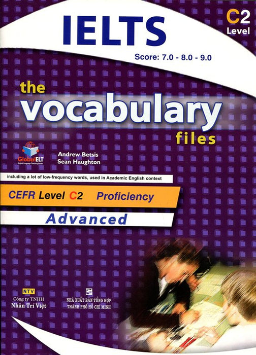 The Vocabulary Files C2 Advanced (Không Cd) The Vocabulary Files C2 Advanced (Không Cd)