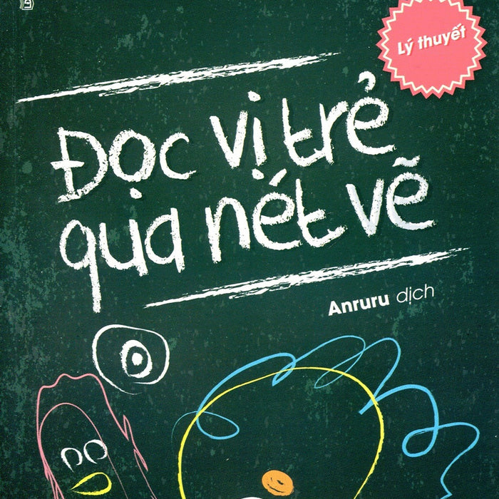 Đọc Vị Trẻ Qua Nét Vẽ - Lý Thuyết Đọc Vị Trẻ Qua Nét Vẽ - Lý Thuyết