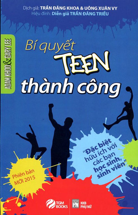 Tôi Tài Giỏi Bạn Cũng Thế 2 - Bí Quyết Thành Công Dành Cho Tuổi Teen Tôi Tài Giỏi Bạn Cũng Thế 2 - Bí Quyết Thành Công Dành Cho Tuổi Teen