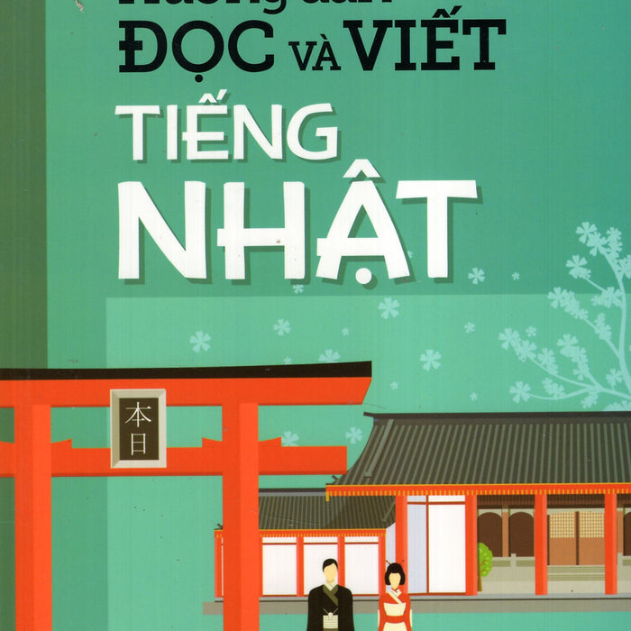 Hướng Dẫn Đọc Và Viết Tiếng Nhật Hướng Dẫn Đọc Và Viết Tiếng Nhật