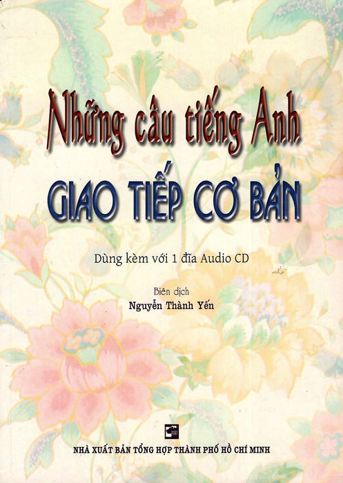 Những Câu Tiếng Anh Giao Tiếp Cơ Bản Những Câu Tiếng Anh Giao Tiếp Cơ Bản
