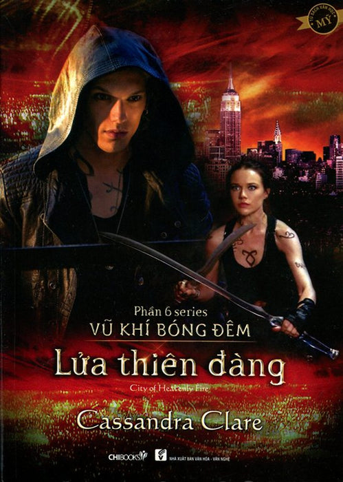 Lửa Thiên Đàng (Phần 6 Series Vũ Khí Bóng Đêm) Lửa Thiên Đàng (Phần 6 Series Vũ Khí Bóng Đêm)