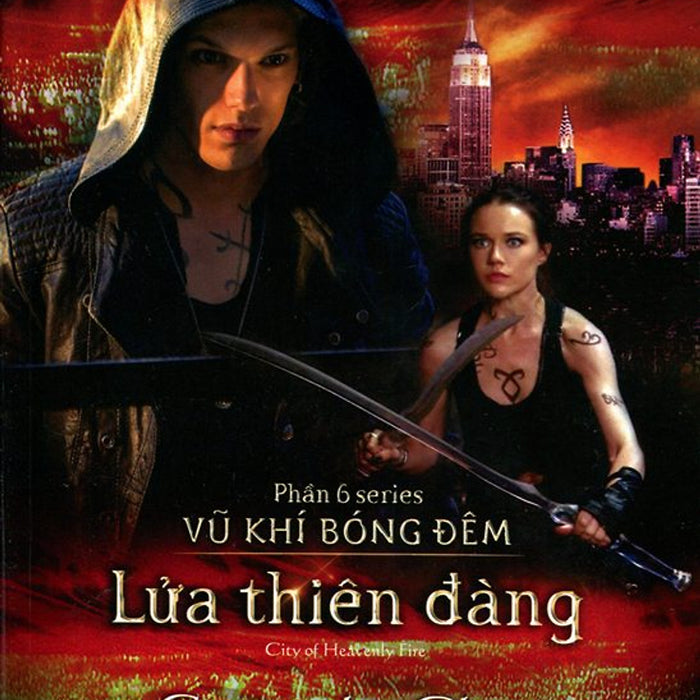 Lửa Thiên Đàng (Phần 6 Series Vũ Khí Bóng Đêm) Lửa Thiên Đàng (Phần 6 Series Vũ Khí Bóng Đêm)