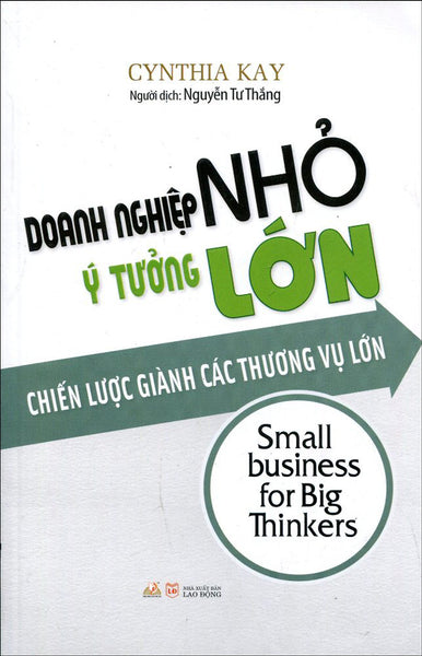 Doanh Nghiệp Nhỏ Ý Tưởng Lớn (Tái Bản 2016)