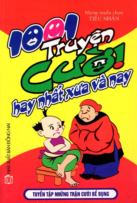 1001 Truyện Cười Hay Nhất Xưa Và Nay 1001 Truyện Cười Hay Nhất Xưa Và Nay