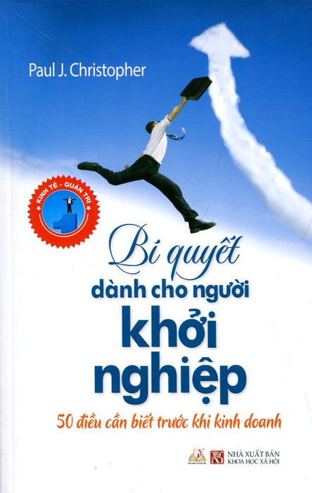 Bí Quyết Dành Cho Người Khởi Nghiệp Bí Quyết Dành Cho Người Khởi Nghiệp