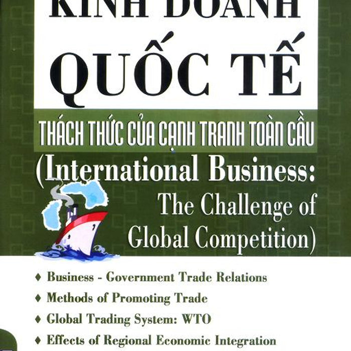 Kinh Doanh Quốc Tế - Thách Thức Của Cạnh Tranh Toàn Cầu Kinh Doanh Quốc Tế - Thách Thức Của Cạnh Tranh Toàn Cầu