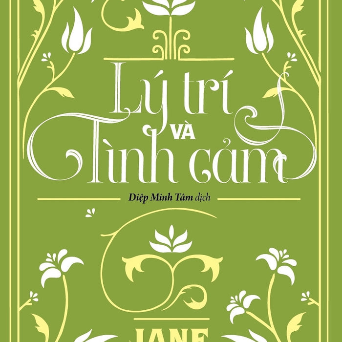 Lý Trí Và Tình Cảm (Bìa Mềm) Lý Trí Và Tình Cảm (Bìa Mềm)