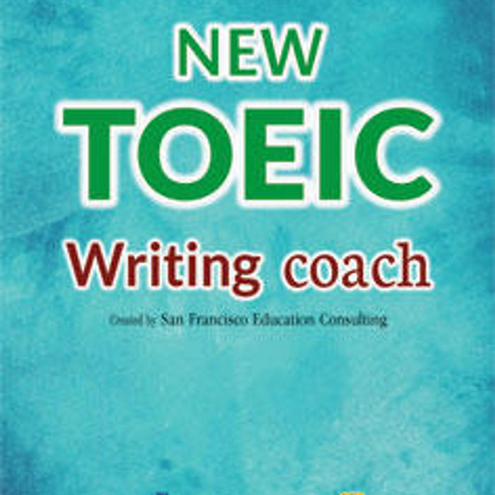 New Toeic - Writing Coach (Gồm Course Book, Answer Key) New Toeic - Writing Coach (Gồm Course Book, Answer Key)