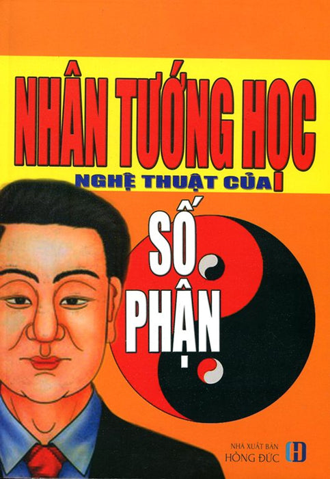 Nhân Tướng Học - Nghệ Thuật Của Số Phận Nhân Tướng Học - Nghệ Thuật Của Số Phận