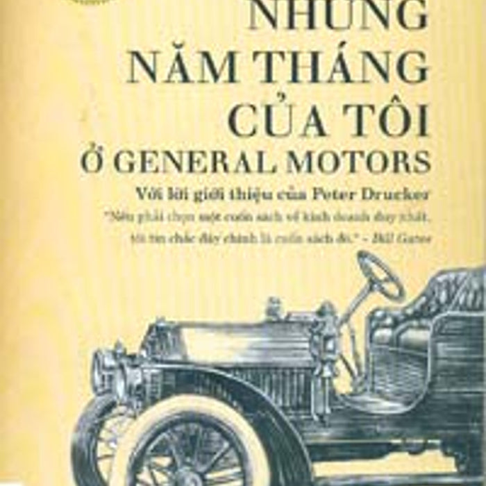 Những Năm Tháng Của Tôi Ở General Motors Những Năm Tháng Của Tôi Ở General Motors