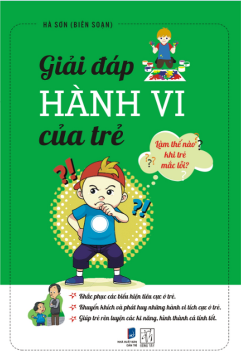 Giải Đáp Hành Vi Của Trẻ Giải Đáp Hành Vi Của Trẻ