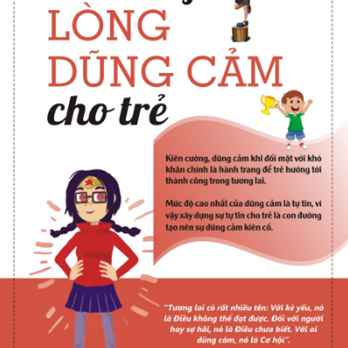 Bồi Dưỡng Lòng Dũng Cảm Cho Trẻ Bồi Dưỡng Lòng Dũng Cảm Cho Trẻ