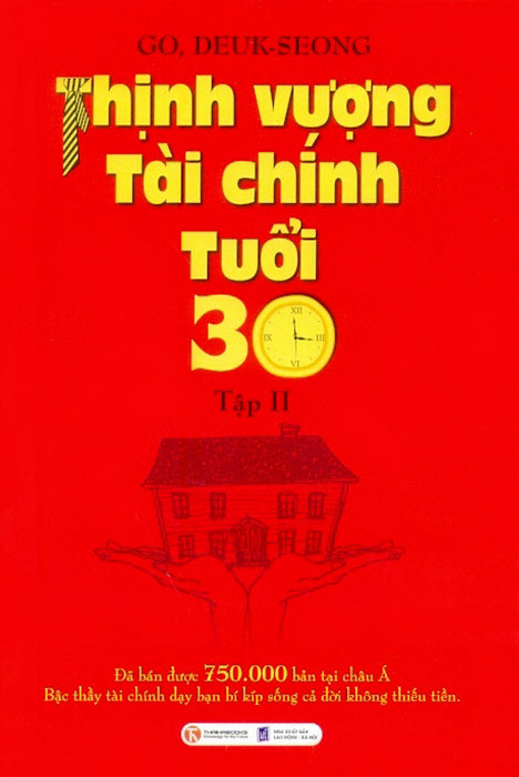 Thịnh Vượng Tài Chính Tuổi 30 (Tập 2) Thịnh Vượng Tài Chính Tuổi 30 (Tập 2)