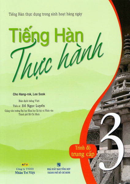 Tiếng Hàn Thực Hành (Tập 3) - Trình Độ Trung Cấp - Bài Học (Kèm File Mp3)