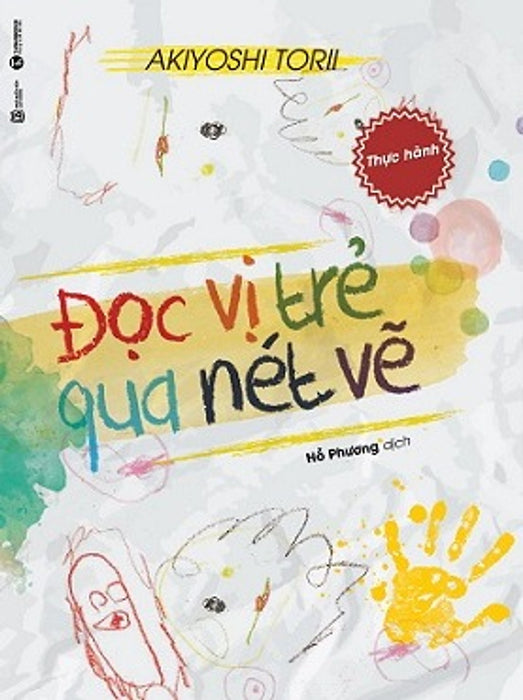 Đọc Vị Trẻ Qua Nét Vẽ - Thực Hành Đọc Vị Trẻ Qua Nét Vẽ - Thực Hành