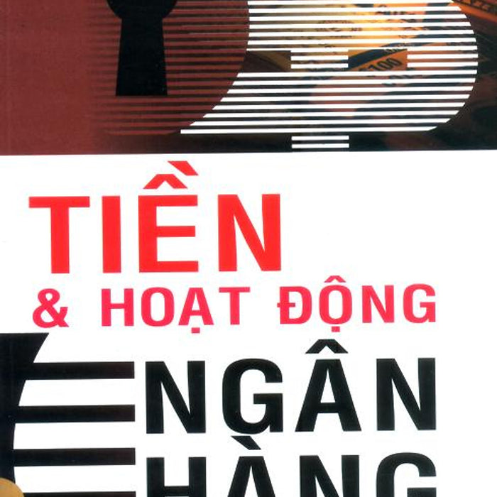 Tiền Và Hoạt Động Ngân Hàng Tiền Và Hoạt Động Ngân Hàng