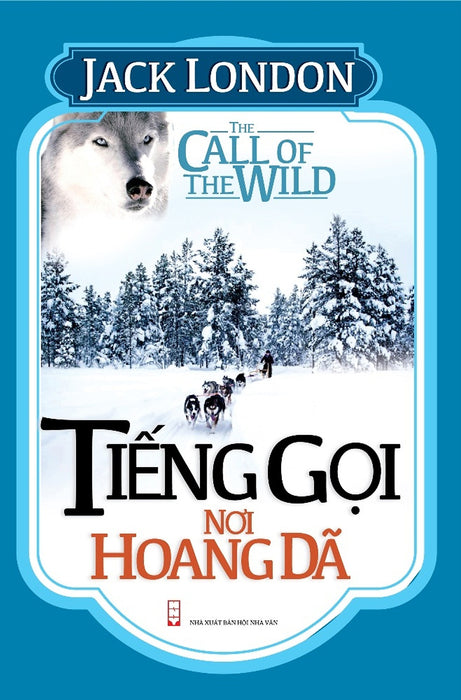 Tiếng Gọi Nơi Hoang Dã (Khang Việt) Tiếng Gọi Nơi Hoang Dã (Khang Việt)