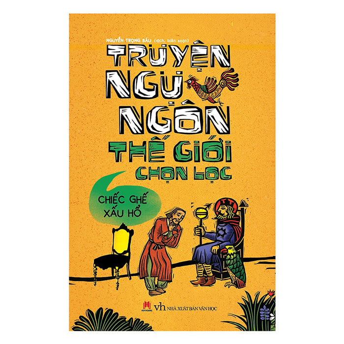 Truyện Ngụ Ngôn Thế Giới Chọn Lọc - Chiếc Ghế Xấu Hổ Truyện Ngụ Ngôn Thế Giới Chọn Lọc - Chiếc Ghế Xấu Hổ