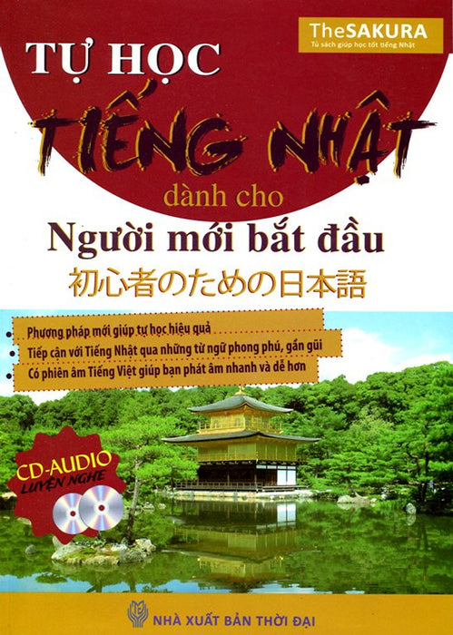 Tự Học Tiếng Nhật Dành Cho Người Mới Bắt Đầu (Kèm Cd Hoặc Dùng App) Tự Học Tiếng Nhật Dành Cho Người Mới Bắt Đầu (Kèm Cd Hoặc Dùng App)