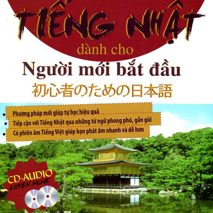 Tự Học Tiếng Nhật Dành Cho Người Mới Bắt Đầu (Kèm Cd Hoặc Dùng App) Tự Học Tiếng Nhật Dành Cho Người Mới Bắt Đầu (Kèm Cd Hoặc Dùng App)
