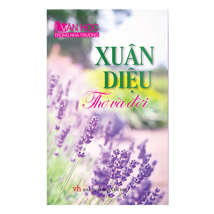 Xuân Diệu Thơ Và Đời Xuân Diệu Thơ Và Đời