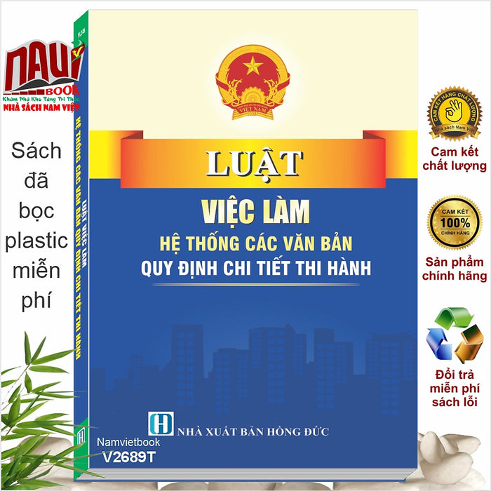 Sách Luật Việc Làm – Hệ Thống Các Văn Bản Quy Định Chi Tiết Thi Hành (V2689T)