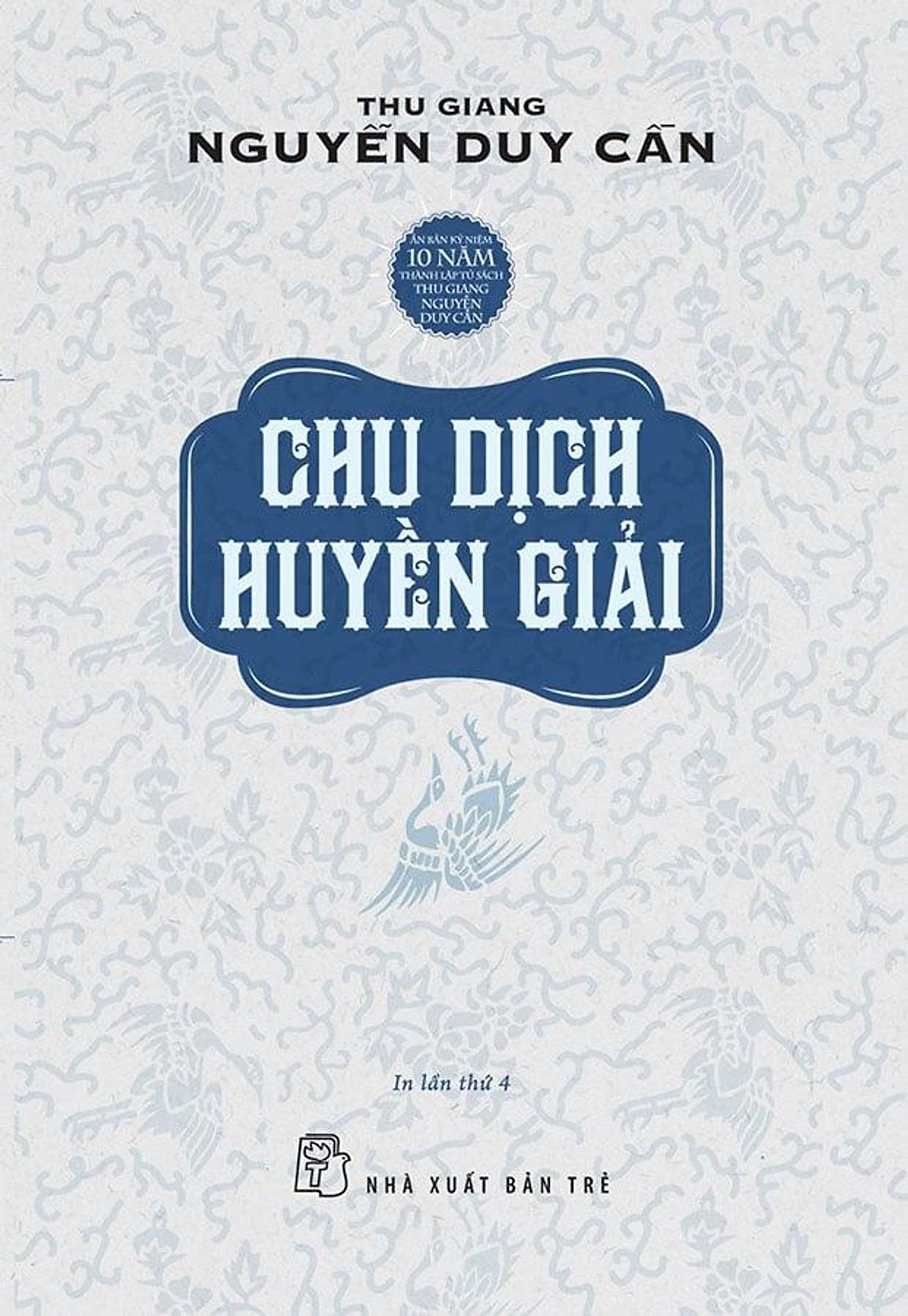 Sách Chu Dịch Huyền Giải (Tái Bản Năm 2021)