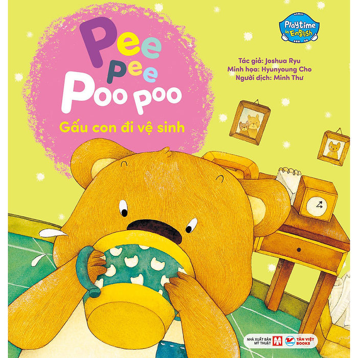 Gấu Con Đi Vệ Sinh - Pee Pee Poo Poo - Playtime In English. Level 1