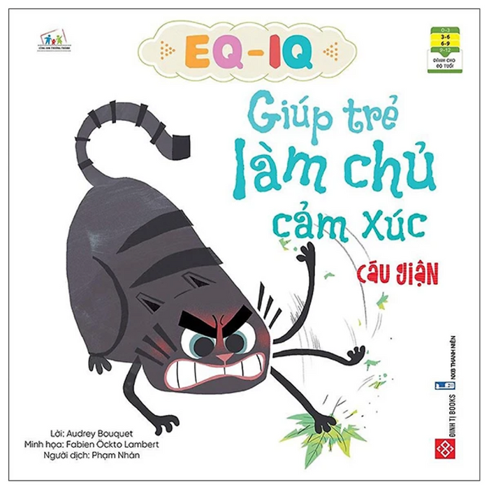 Eq-Iq Giúp Trẻ Làm Chủ Cảm Xúc - Cáu Giận