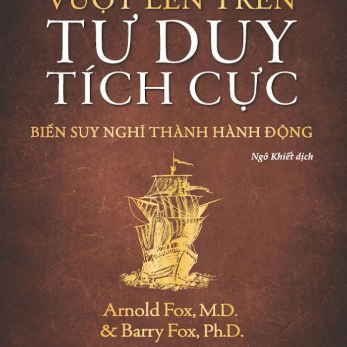 Vượt Lên Trên Tư Duy Tích Cực - Biến Suy Nghĩ Thành Hành Động - Tv