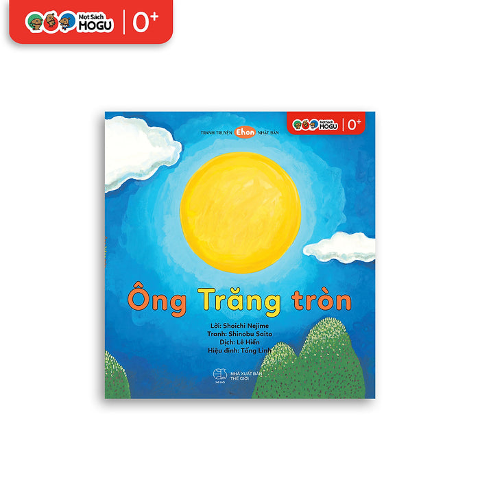 Truyện Ehon Bé 1-2-3 Tuổi - Ông Trăng Tròn