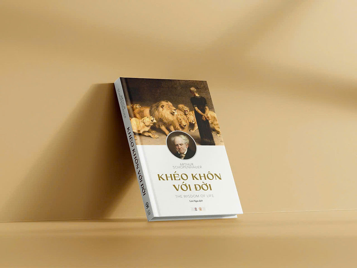 Khéo Khôn Với Đời - Authur Schopenhauer - Lưu Ngạn Dịch - Khai Minh - Nxb Thế Giới