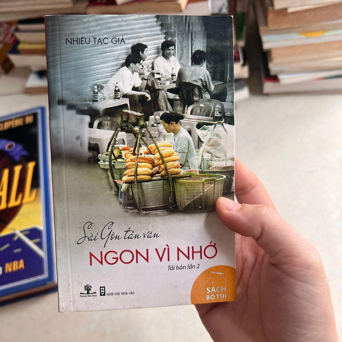 Sài Gòn Tản Văn Ngon Vì Nhớ