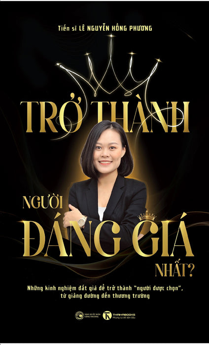 Trở Thành Người Đáng Giá Nhất
